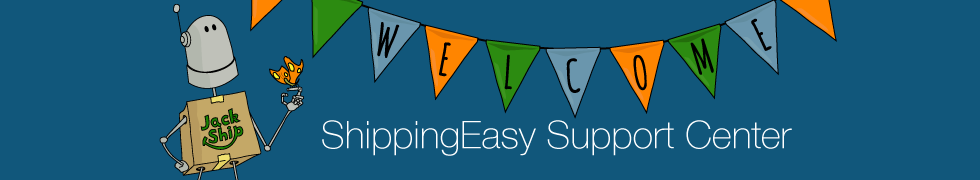 Welcome to the ShippingEasy Support Center